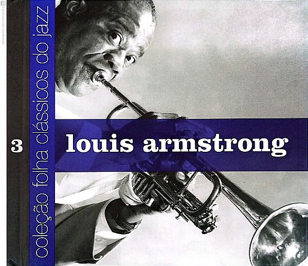 Livro Louis Armstrong - Coleção Folha Clássicos do Jazz Autor Louis Armstrong (2007) [usado]