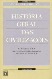 Livro História Geral das Civilizações Volume 14: o Século Xix - as Civilizações Não-européias; o Limiar do Século Xx Autor Crouzet (dir.), Maurice (1996) [usado]