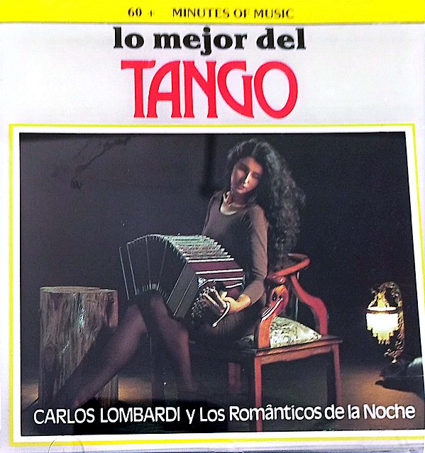 Cd Lo Mejor Del Tango Interprete Carlos Lombardi Y Los Romanticos de La Noche (1991) [usado]