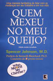 Livro Quem Mexeu no Meu Queijo? Autor Johnson, Spencer (2002) [usado]