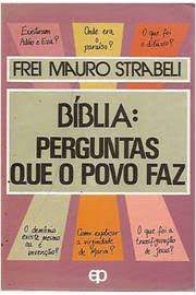 Livro Bíblia: Perguntas que o Povo Faz Autor Strabeli, Frei Mauro (1990) [usado]