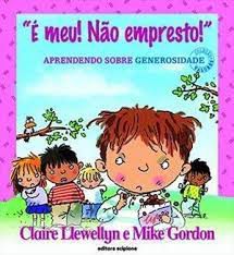 Livro È Meu! Não Empresto! Autor Llewellyn, Claire (2010) [usado]