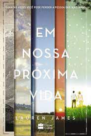 Livro em Nossa Próxima Vida Autor James, Lauren (2016) [seminovo]