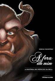 Livro a Fera em Mim: a História do Príncipe da Bela Autor Valentino, Serena (2016) [usado]