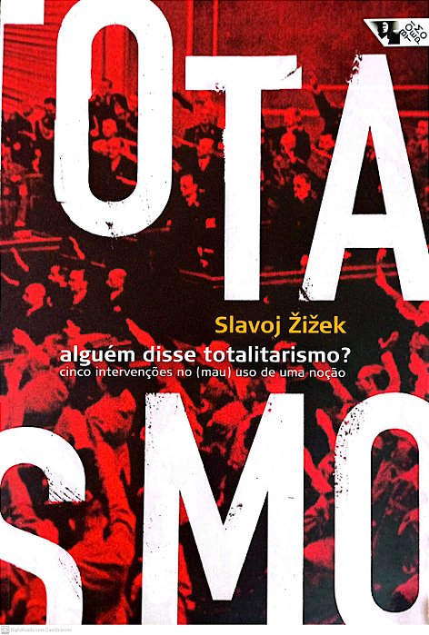 Livro Alguem Disse Totalitarismo ? Autor Zizek, Slavoj (2013) [usado]