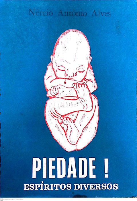 Livro Piedade ! Espíritos Diversos Autor Alves, Nercio Antonio (1991) [usado]