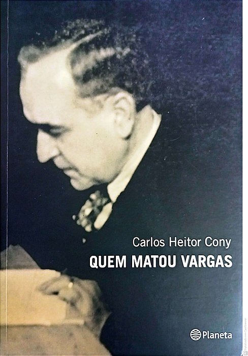 Livro Quem Matou Vargas Autor Cony, Carlos Heitor (2004) [usado]