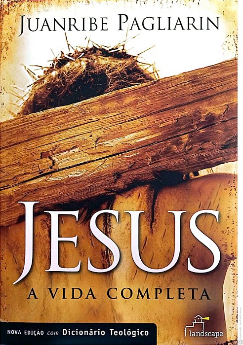 Livro Jesus - a Vida Completa Autor Pagliarin, Juanribe (2007) [usado]