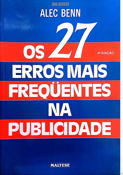 Livro os 27 Erros Mais Frequentes na Publicidade Autor Benn, Alec (1995) [usado]