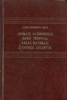 Livro Animais Alienígenas , Gado Tropical , Areas Naturais e Outros Assuntos Autor Neto - Paulo Nogueira (1970) [usado]
