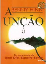 Livro a Unção Autor Hinn, Benny [seminovo]