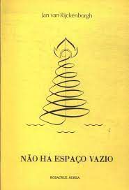 Livro Não Há Espaço Vazio Autor Rijckenborgh, Jan Van (1984) [usado]