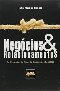 Livro Negócios e Relacionamentos Autor Haggai, John Edmund (2004) [usado]