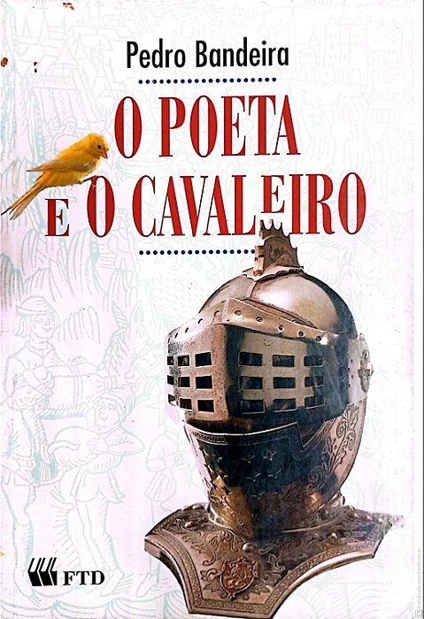 Livro o Poeta e o Cavaleiro Autor Bandeira, Pedro (1998) [usado]