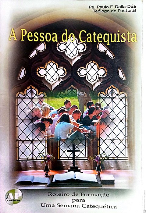 Livro a Pessoa do Catequista Autor Dalla-déa , Paulo F (2008) [usado]