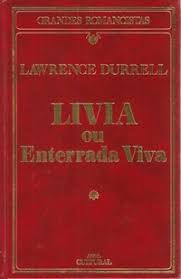 Livro Livia ou Enterrada Viva Autor Durrell, Lawrence (1985) [usado]