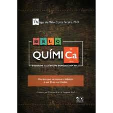 Livro Biblioquímica - Evidências das Ciências Biomédicas na Bíblia Autor Pereira, Thiago de Melo Costa (2023) [seminovo]