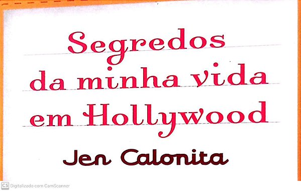 Livro Segredos da Minha Vida em Hollywood Autor Calonita, Jen (2007) [usado]