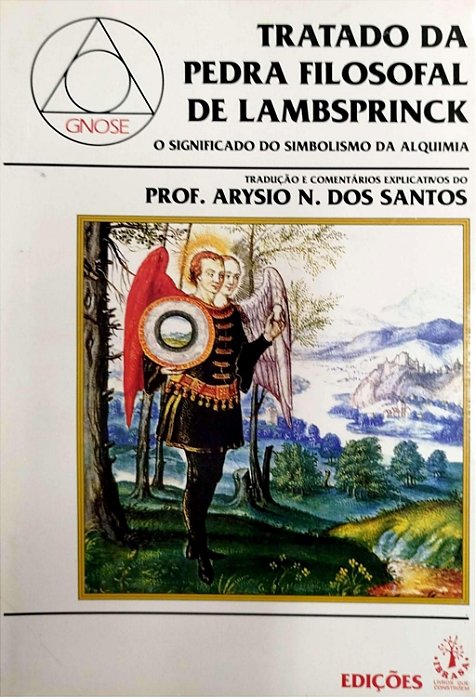 Livro Tratado da Pedra Filosofal de Lambsprinck: o Significado do Simbolismo da Alquimia Autor Dantos, Prof. Arysio N. dos (1995) [usado]