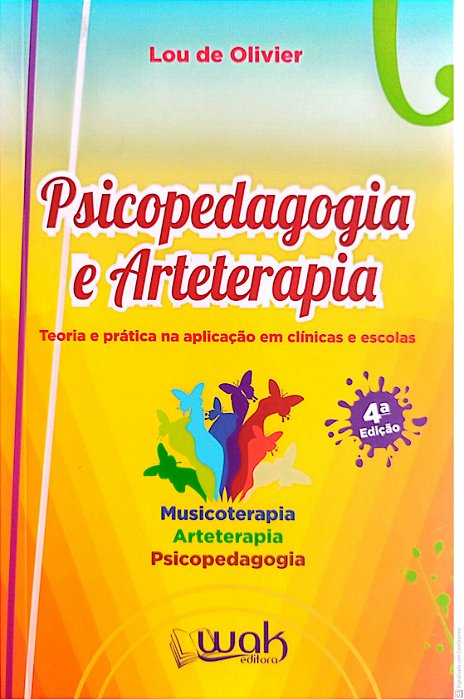 Livro Psicopedagogia e Arteterapia Autor Olivier,lou de (2019) [usado]