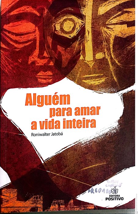 Livro Alguém para Amar a Vida Inteira Autor Jatoba, Roniwalter (2012) [usado]