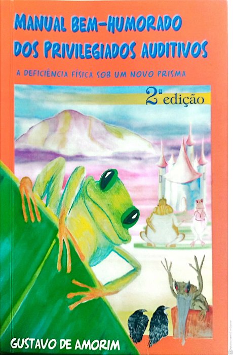 Livro Manual Bem-humorado dos Privilegiados Auditivos Autor Amorim, Gustavo (2008) [usado]