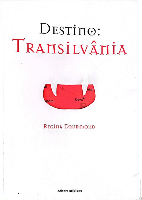 Livro Destino ; Transilvãnia Autor Drummond, Regina (2006) [usado]