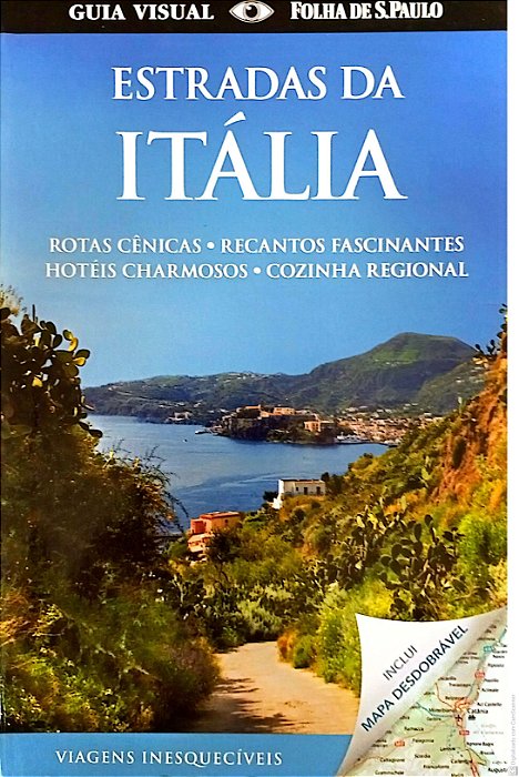 Livro Estradas da Itália - Guia Visual Folha de São Paulo Autor Kindersley, Dorling (2011) [usado]