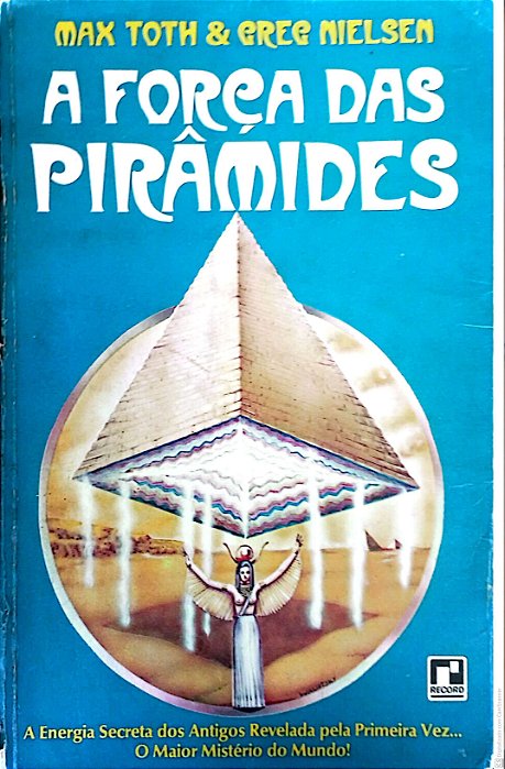 Livro a Força das Piramedes Autor Toth, Max (1974) [usado]