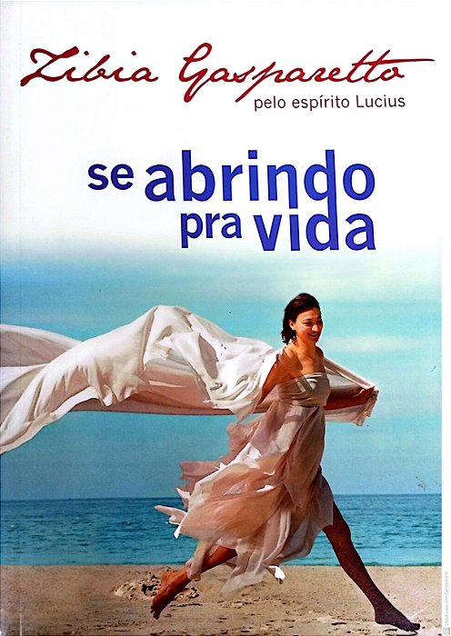 Livro Se Abrindo Pra Vida Autor Gasparetto, Zibia (2009) [usado]