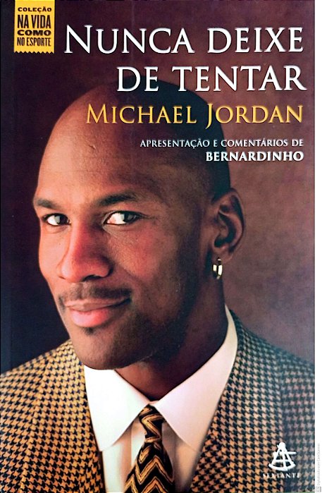 Livro Nunca Deixe de Tentar Autor Jordan, Michael (2009) [usado]