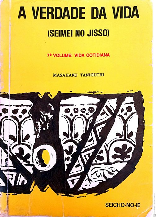 Livro a Verdade da Vida 7º Vol.; Vida Cotidiana Autor Taniguchi, Masaharu [usado]