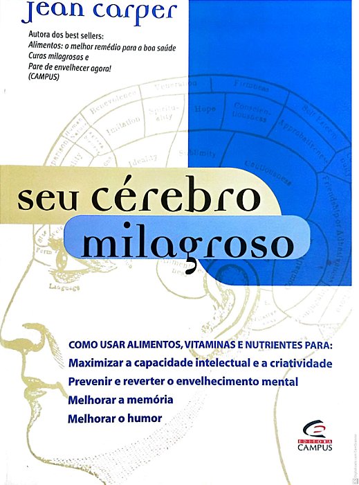 Livro seu Cérebro Milagroso Autor Carper, Jean (2000) [usado]