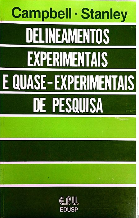 Livro Delineamentos Experimentais e Quase Experimentais de Pesquisa Autor Campbell, Donald Thomas (1979) [usado]