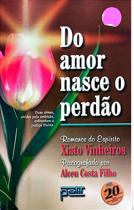 Livro do Amor Nasce o Perdão Autor Filho, Alceu Costa (2002) [usado]