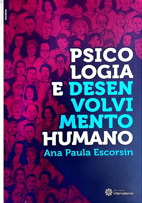 Livro Pscicologia e Desenvolvimento Humano Autor Escorsin, Ana Paula (2016) [usado]