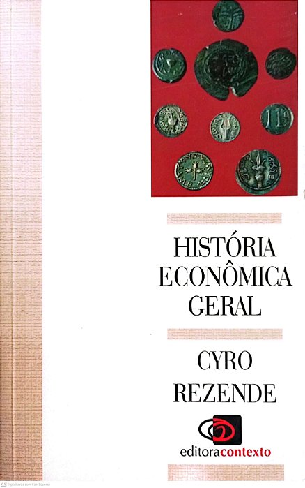 Livro História Econômica Geral Autor Rezende, Cyro (2003) [usado]