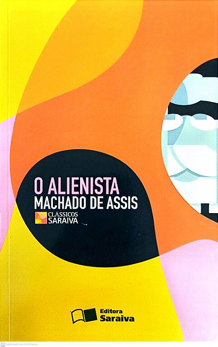 Livro o Alienista Autor Assis, Machado de [usado]