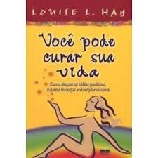 Livro Você Pode Curar sua Vida Autor Hay, Louise L. (2007) [usado]