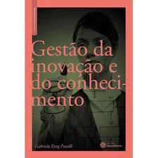 Livro Gestão da Inovação e do Conhecimento Autor Possolli, Gabriela Eyng (2013) [usado]