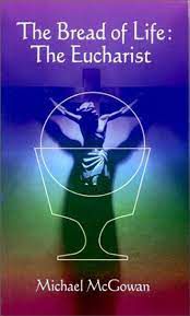 Livro The Bread Of Life: The Eucharist Autor Mcgowan, Michael (1998) [usado]