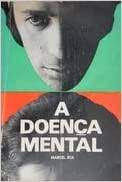 Livro a Doença Mental Autor Eck, Marcel (1968) [usado]