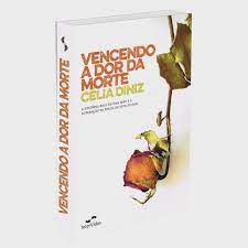 Livro Vencendo a Dor da Morte Autor Diniz, Célia (2016) [usado]
