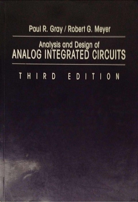Livro Analysis And Design Of Analog Integrated Circuits Autor Gray, Paul R. (1993) [usado]