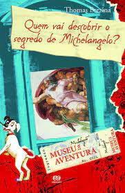 Livro Quem Vai Descobrir o Segredo de Michelangelo? Autor Brezina, Thomas (2010) [seminovo]