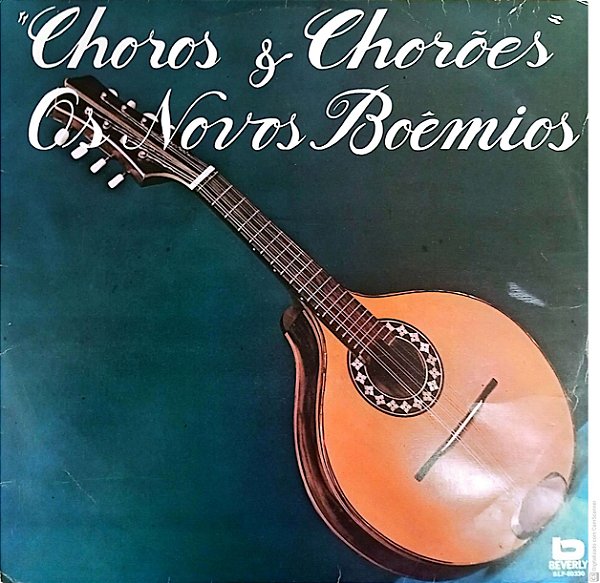 Disco de Vinil Choros e Chorões - os Novos Boêmios Interprete Varios (1982) [usado]