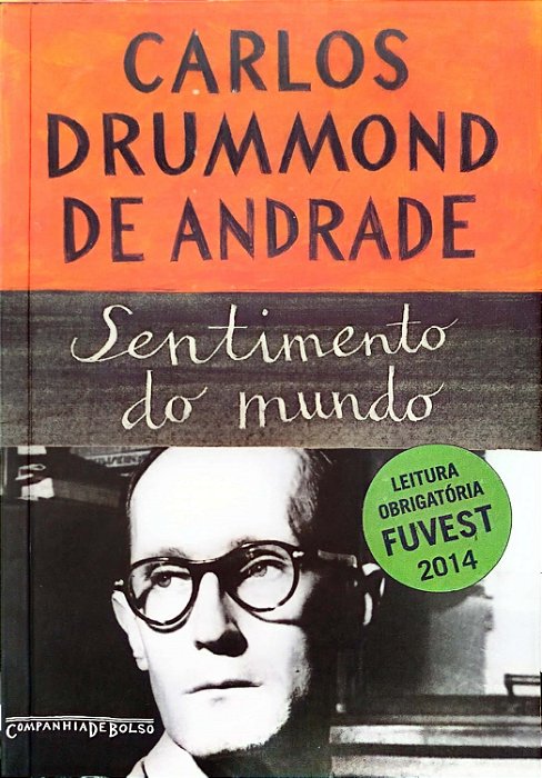 Livro Sentimento do Mundo Autor Andrade, Carlos Drummond de (2014) [seminovo]