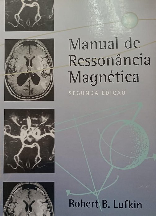 Livro Manual de Ressonância Magnética Autor Lufkin, Robert (1999) [usado]