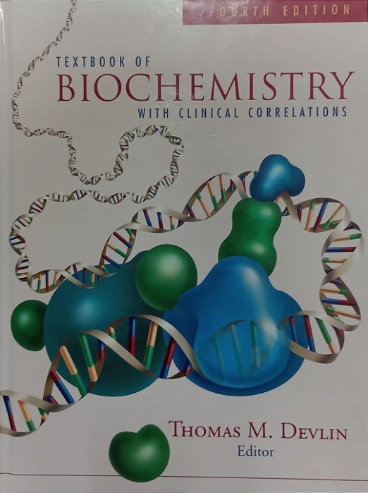 Livro Textbook Of Biochemistry With Clinical Correlations Autor Devlin, Thomas M. (1997) [usado]