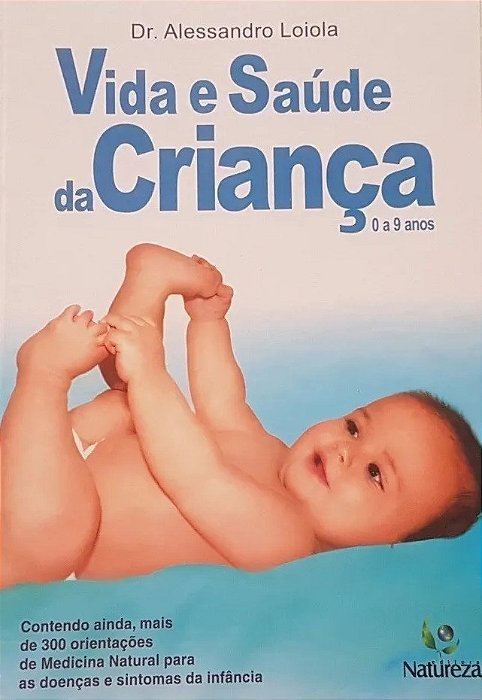 Livro Vida e Saúde da Criança: 0-9 Anos Autor Loiola, Alessandro (2005) [usado]